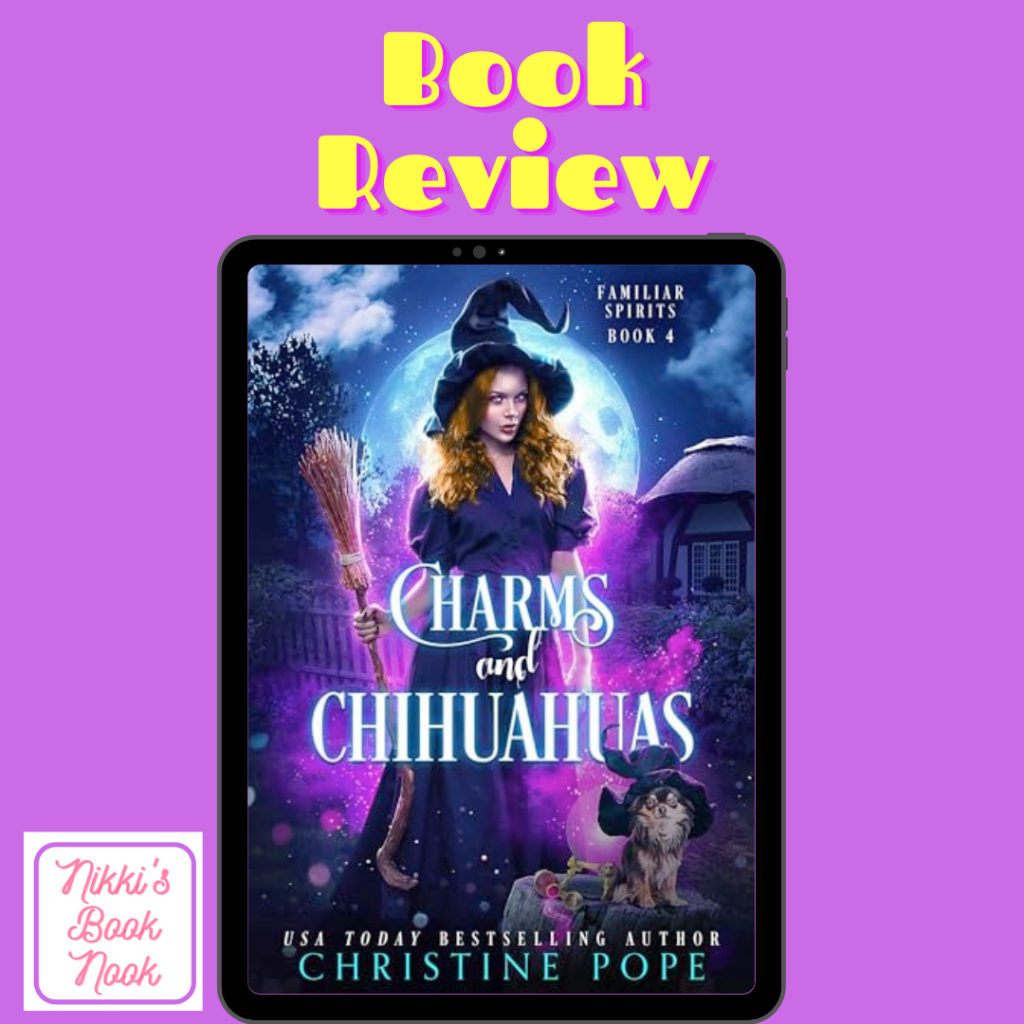Charms and Chihuahuas (Familiar Spirits #4) by Christine Pope