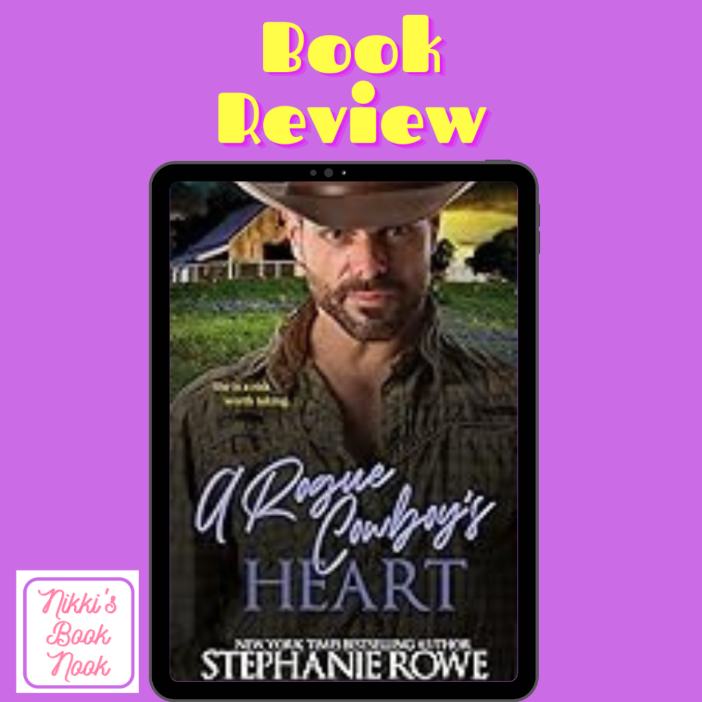 A Rogue Cowboy’s Heart (The Hart Ranch Billionaires #4) by Stephanie Rowe